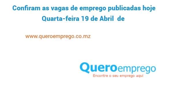 Vagas de emprego abertas nesta quarta-feira 19 de Abril  de 2023