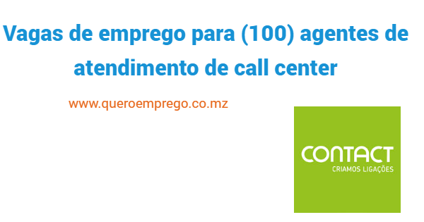 Candidata-se já! A Contact está a recrutar (100) agentes de atendimento de call center