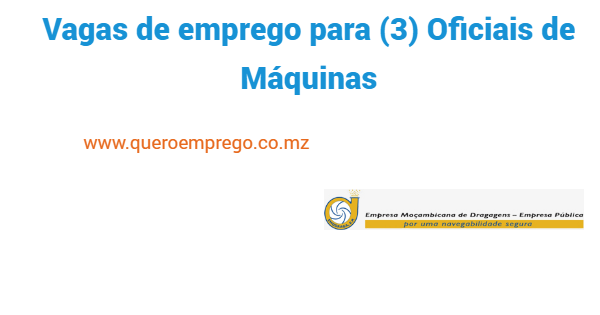 Vagas de emprego para (3) Oficiais de Máquinas