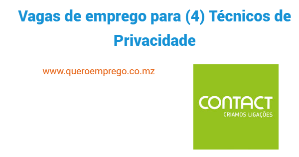 Vagas de emprego para (4) Técnicos de Privacidade