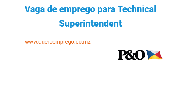 Vaga de emprego para Technical Superintendent