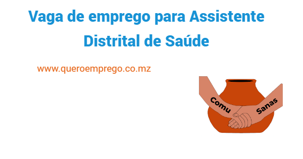 Vaga de emprego para Assistente Distrital de Saúde