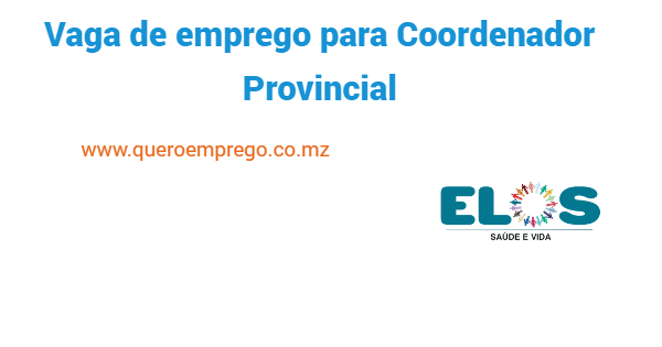 Vaga de emprego para Coordenador Provincial