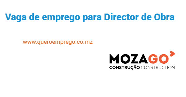 Vaga de emprego para Director de Obra