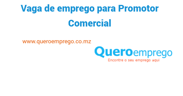 Vaga de emprego para Promotor Comercial