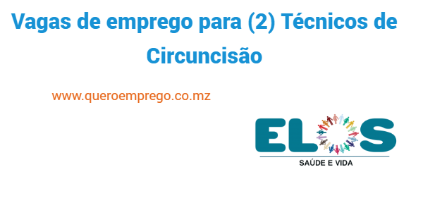 Vagas de emprego para (2) Técnicos de Circuncisão