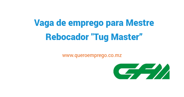 Vaga de emprego para Mestre Rebocador “Tug Master”