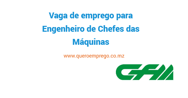 Vaga de emprego para (16) Engenheiros de Chefes das Máquinas