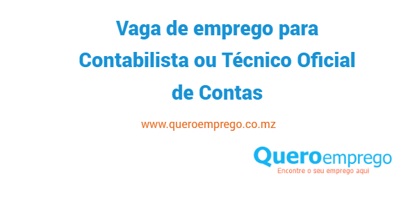 Vaga de emprego para Contabilista ou Técnico Oficial de Contas