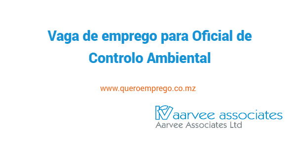 Vaga de emprego para Oficial de Controlo Ambiental