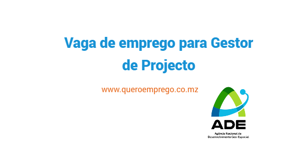 Vaga de emprego para Gestor de Projecto na ADE