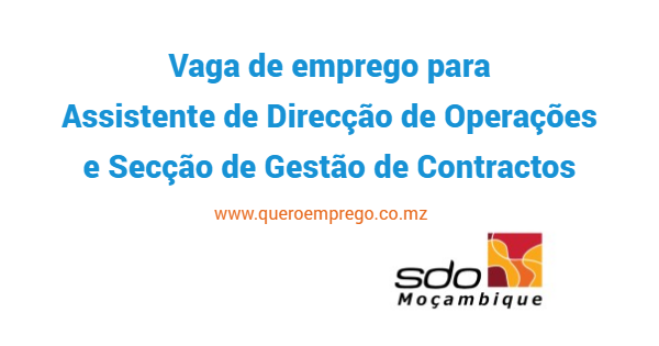 Vaga de emprego para Assistente de Direcção de Operações e Secção de Gestão de Contractos