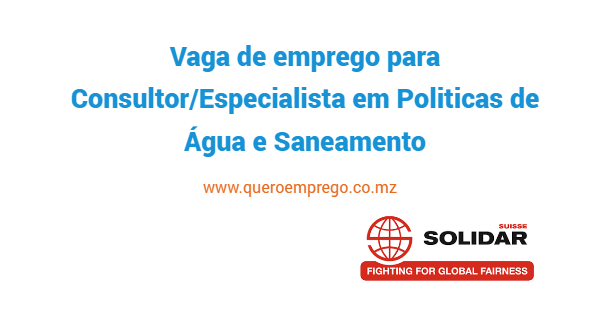 Vaga de emprego para Consultor/Especialista em Politicas de Água e Saneamento