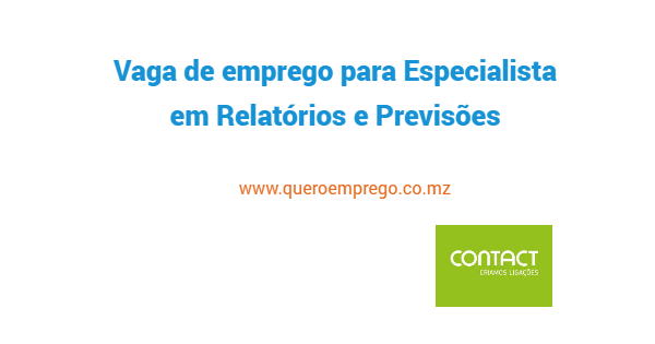 Vaga de emprego para Especialista em Relatórios e Previsões