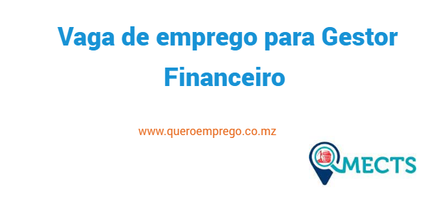 Vaga de emprego para Gestor Financeiro na MECTS