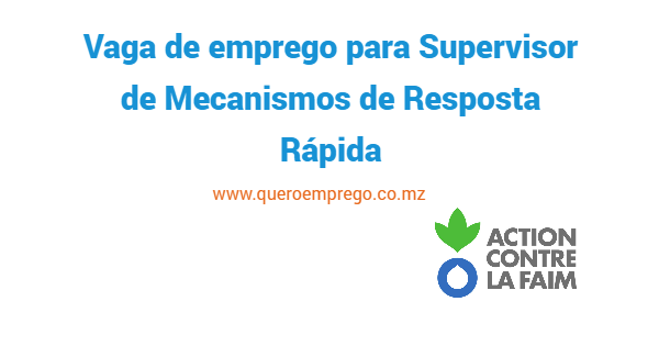 Vaga de emprego para Supervisor de Mecanismos de Resposta Rápida