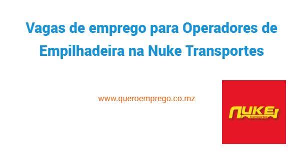 Vagas de emprego para Operadores de Empilhadeira na Nuke Transportes