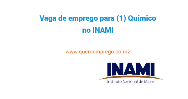 Vaga de emprego para (1) Químico no INAMI