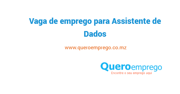 Vaga de emprego para Assistente de Dados