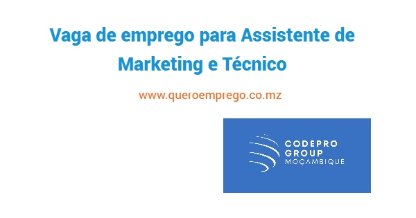 Vaga de emprego para Assistente de Marketing e Técnico