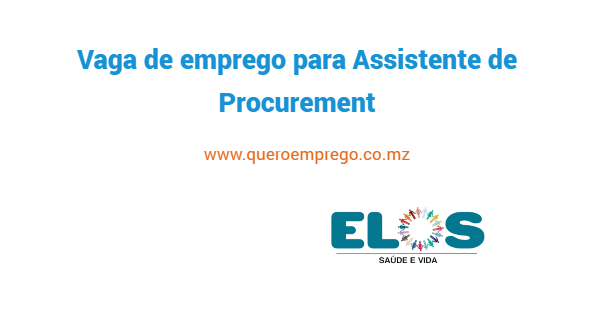 A Associação ELOS está a recrutar (1 Assistente de Procurement