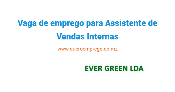 Vaga de emprego para Assistente de Vendas Internas