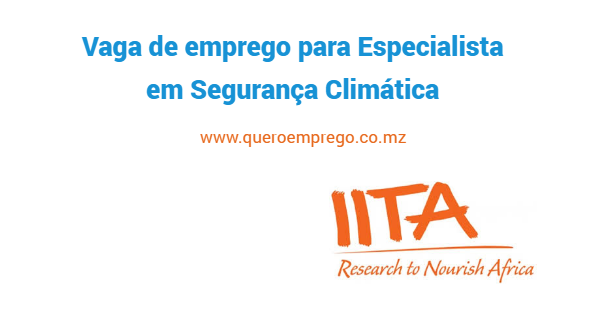 Vaga de emprego para Especialista em Segurança Climática no IIAT