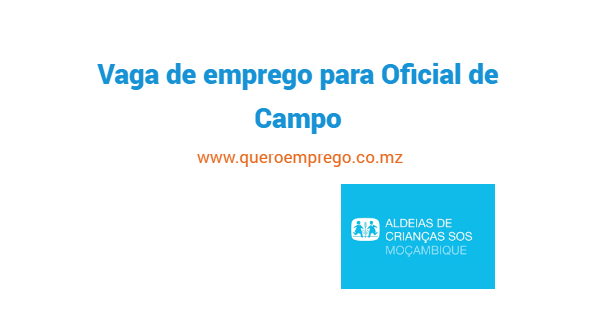 Vaga de emprego para Oficial de Campo