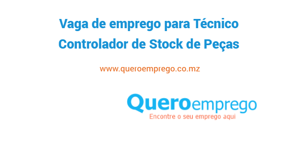 Vaga de emprego para Técnico Controlador de Stock de Peças