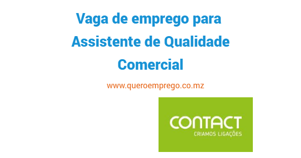 A Contact está a recrutar (1) Assistente de Qualidade Comercial