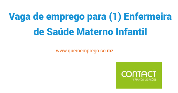 A Contact está a recrutar (1) Enfermeira de Saúde Materno Infantil