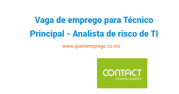 A Contact está a recrutar (1) Técnico Principal – Analista de risco de TI