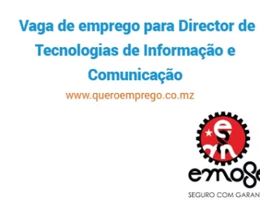 A Emose está a recrutar (1) Director de Tecnologias de Informação e Comunicação