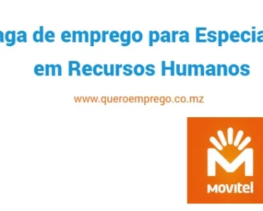 A Movitel está a recrutar (1) Especialista em Recursos Humanos