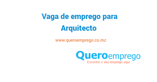 Vaga de emprego para (1) Arquitecto