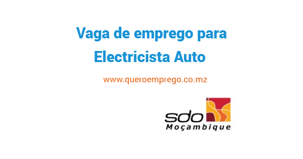 A SDO está a recrutar (1) Electricista Auto