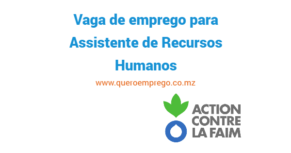 A Action against Hunger está a recrutar (1) Assistente de Recursos Humanos