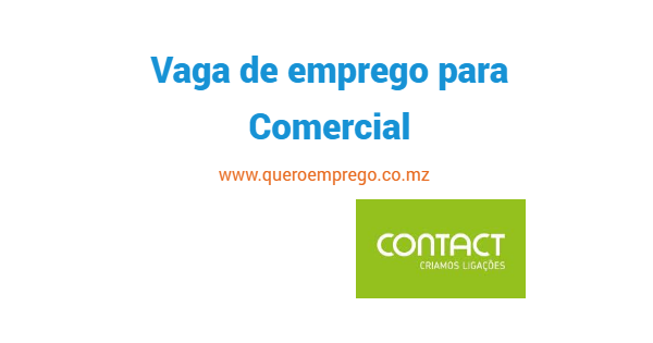 A Contact está a recrutar (1) Comercial