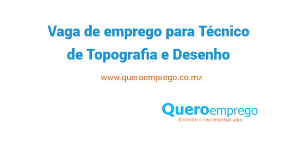 A Montepuez Ruby Mining Lda está a recrutar (1) Técnico de Topografia e Desenho