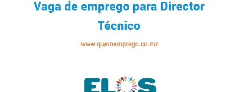 A Associação ELOS está a recrutar (1) Director Técnico