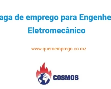 A Cosmos Moçambique está a recrutar (1) Engenheiro Eletromecânico