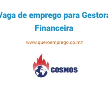 A Cosmos está a recrutar uma (1) Gestora Financeira