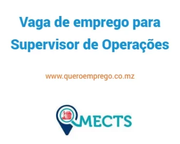 A METCS está a recrutar (1) Supervisor de Operações