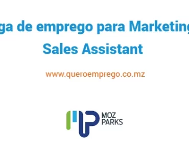 A Moz Parks está a recrutar (1) Marketing & Sales Assistant