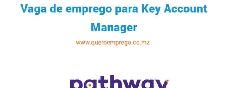 A Pathway está a recrutar (1) Key Account Manager