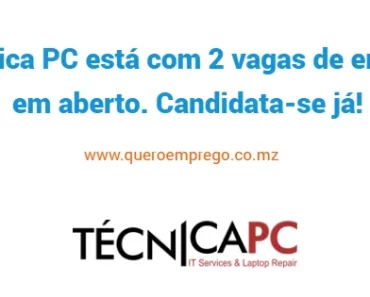 A Técnica PC está com 2 vagas de emprego em aberto. Candidata-se já!