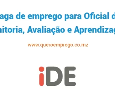 A iDE está a recrutar (1) Oficial de Monitoria, Avaliação e Aprendizagem