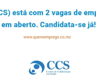 O CCS está com 2 vagas de emprego em aberto. Candidata-se já!