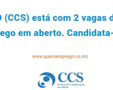 O Centro de Colaboração em Saúde (CCS) está com 2 vagas de emprego em aberto. Candidata-se já!