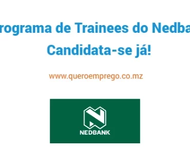 Programa de Trainees do Nedbank 2024 – 2025. Candidata-se já! 